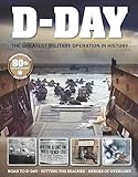 D-Day: The Greatest Military Operation in History (Fox Chapel Publishing) The Ultimate Guide to the World War II Invasion of Normandy on June 6, 1944 (Visual History)