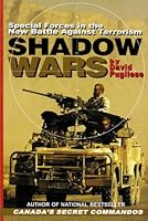 Shadow Wars: Special Forces in the New Battle Against Terrorism 189589624X Book Cover