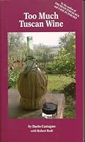 Too Much Tuscan Wine 8890110244 Book Cover