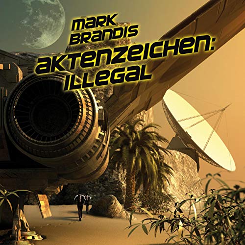 Aktenzeichen - Illegal Audiolibro Por Nikolai von Michalewsky arte de portada