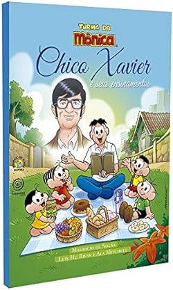 Chico Xavier e Seus Ensinamentos - Turma da Mônica