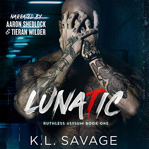 Lunatic: Ruthless Asylum (A Ruthless Asylum Novel, Book 1)