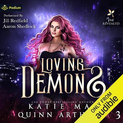 Loving Demons Audiobook By Katie May, Quinn Arthurs cover art