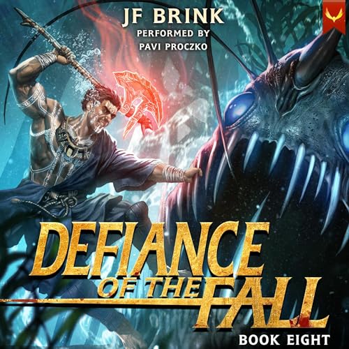 Defiance of the Fall 8 Audiobook By TheFirstDefier, JF Brink cover art