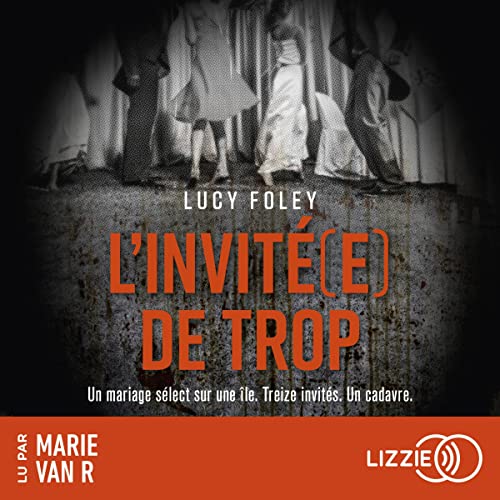 L'invité(e) de trop Audiolibro Por Lucy Foley, Manon Malais - traductrice arte de portada