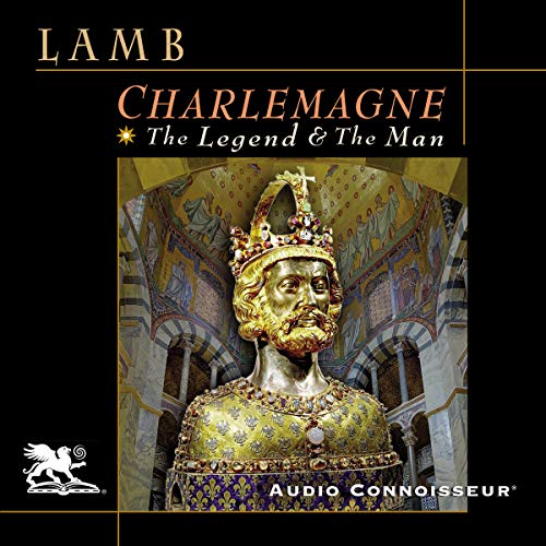 Charlemagne: The Legend and the Man