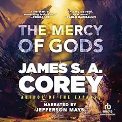 The Mercy of Gods Audiobook By James S.A. Corey cover art