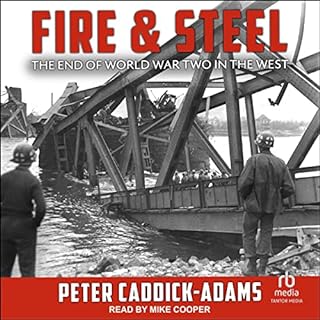 Fire and Steel Audiolibro Por Peter Caddick-Adams arte de portada