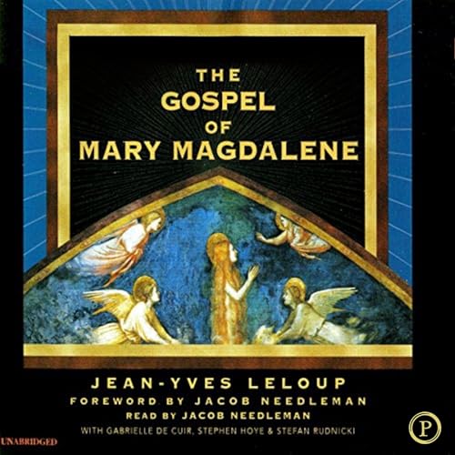 The Gospel of Mary Magdalene Audiobook By Jean-Yves Leloup cover art