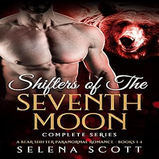 Shifters of the Seventh Moon Complete Series (Books 1-4) Audiobook By Selena Scott cover art