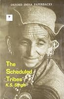 People of India: National Series Volume III: The Scheduled Tribes (National Series) 0195642538 Book Cover