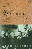 The Warburgs: A Family Saga 0712662103 Book Cover