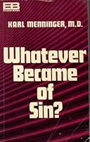 Whatever Became of Sin?