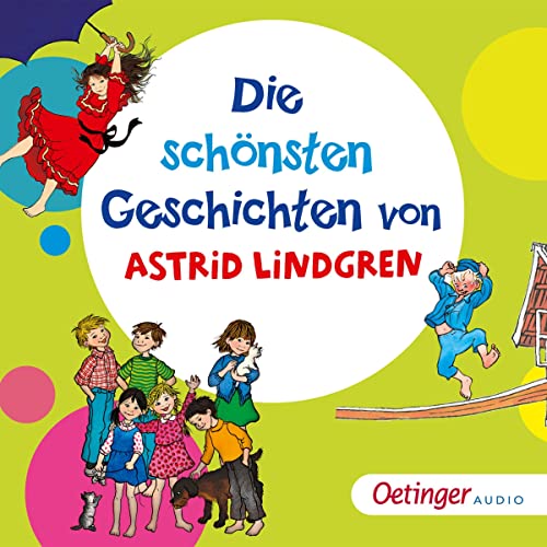 Die schönsten Geschichten von Astrid Lindgren Audiolibro Por Astrid Lindgren arte de portada