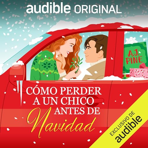 Cómo perder a un chico antes de Navidad [How to Lose a Guy Before Christmas] Audiolibro Por A.J. Pine arte de portada