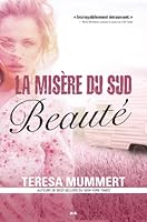 La misère du sud: Beauté 2897339373 Book Cover