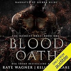 Blood Oath Audiobook By Raye Wagner, Kelly St. Clare cover art