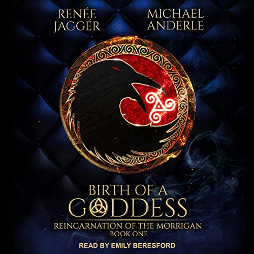 Birth of a Goddess Audiobook By Renée Jaggér, Michael Anderle cover art