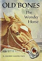 Old Bones the Wonder Horse