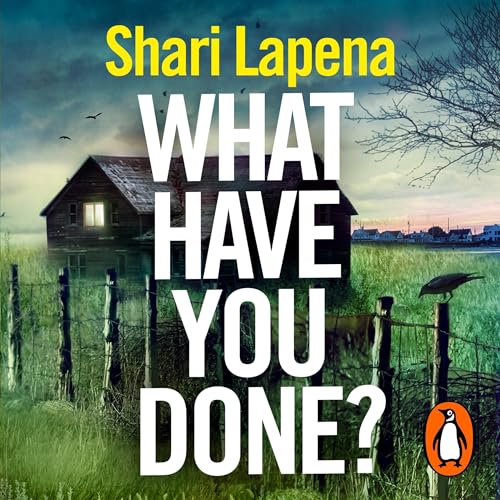 What Have You Done? Audiolivro Por Shari Lapena capa