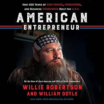 American Entrepreneur: How 400 Years of Risk-Takers, Innovators, and Business Visionaries Built the U.S.A.