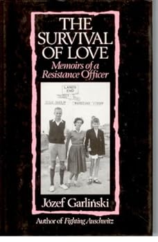 Hardcover The Survival of Love: Memoirs of a Resistance Officer Book