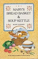 Mary's Bread Basket and Soup Kettle