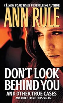 Mass Market Paperback Don't Look Behind You: Ann Rule's Crime Files #15 Book