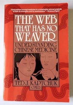 Paperback The Web That Has No Weaver: Understanding Chinese Medicine Book