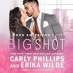 Big Shot Audiolibro Por Erika Wilde, Carly Phillips arte de portada