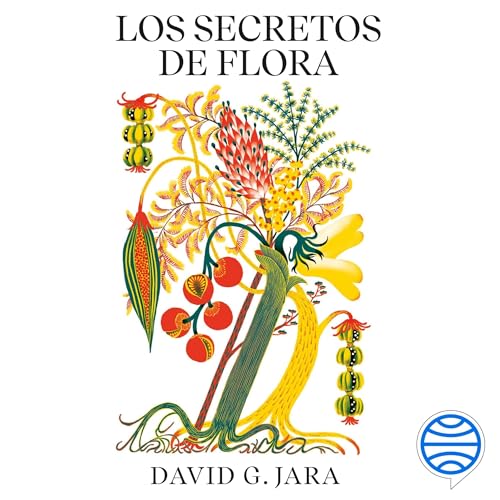 Los secretos de flora Audiolivro Por David González Jara capa