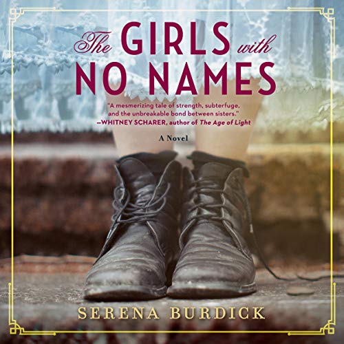 The Girls with No Names Audiobook By Serena Burdick cover art