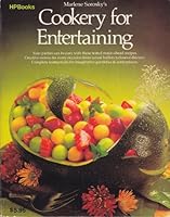 Marlene Sorosky's Cookery for Entertaining : Your parties can be easy with these tested make-ahead recipes. Creative menus for every occasion from casual ... for imaginative garnishes & centerpieces.