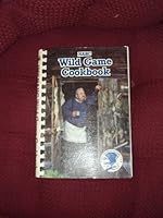 NAHC Wild Game Cookbook, 1990 0914697234 Book Cover