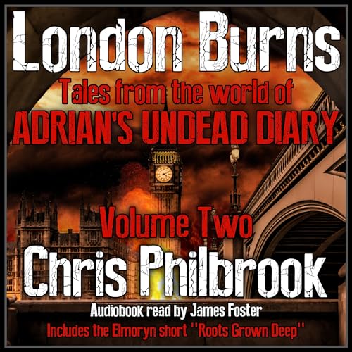 London Burns Audiobook By Chris Philbrook cover art