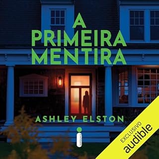 A primeira mentira Audiolivro Por Ashley Elston capa