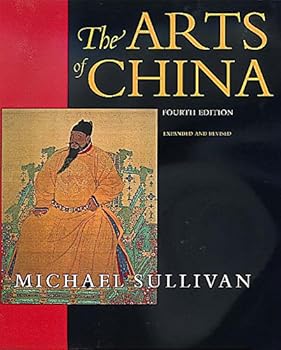 Paperback The Arts of China (An Ahmanson Murphy Fine Arts Book) Book