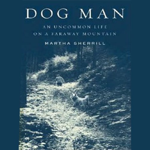 Dog Man Audiolibro Por Martha Sherrill arte de portada