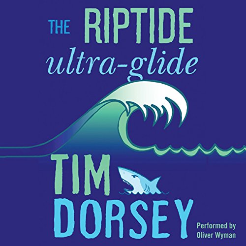 The Riptide Ultra-Glide Audiolibro Por Tim Dorsey arte de portada