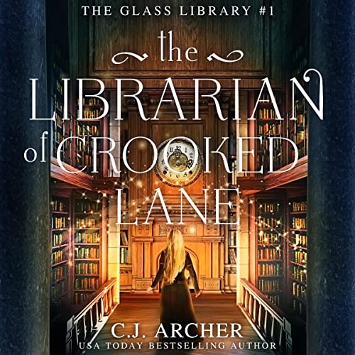 The Librarian of Crooked Lane Audiobook By C.J. Archer cover art