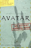 James Cameron's Avatar : An Activist Survival Guide : 0007873646 Book Cover