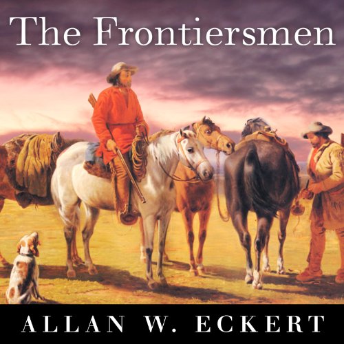 The Frontiersmen: A Narrative