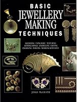 BASIC JEWELLERY-MAKING TECHNIQUES 1850764549 Book Cover