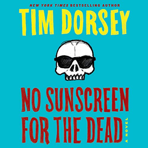 No Sunscreen for the Dead Audiolibro Por Tim Dorsey arte de portada