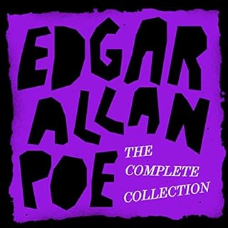 The Edgar Allan Poe Complete Works Collection - Stories, Poems, Novels, and Essays Audiolibro Por Edgar Allan Poe arte de por