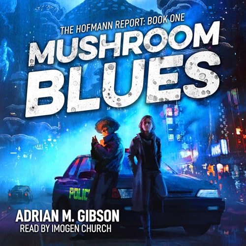 Mushroom Blues Audiolibro Por Adrian M. Gibson arte de portada