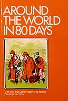 Around The World In Eighty Days (English Picture Readers: Grade 2) 0195811380 Book Cover