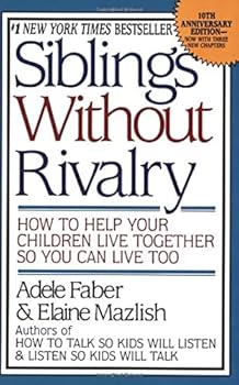 Paperback Siblings Without Rivalry: How to Help Your Children Live Together So You Can Live Too Book