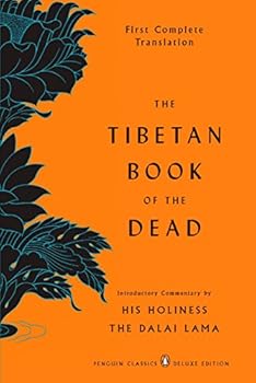 Paperback The Tibetan Book of the Dead: First Complete Translation (Penguin Classics Deluxe Edition) Book