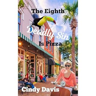 The Eighth Deadly Sin Is Pizza Audiolibro Por Cindy Davis arte de portada